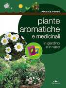 Libro Piante aromatiche e medicinali in giardino e in vaso