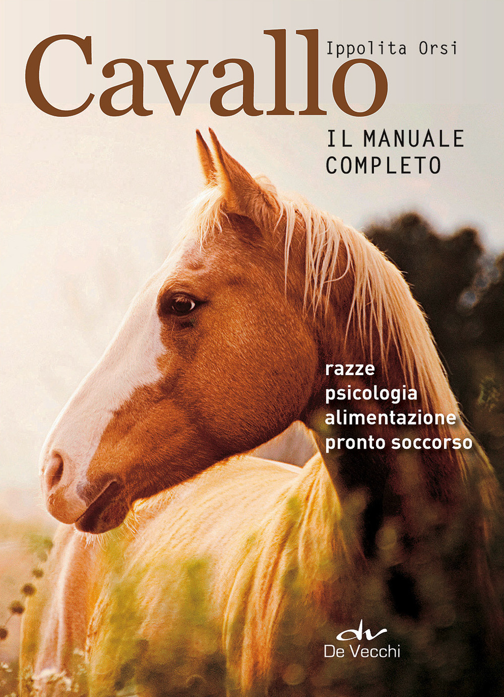 Image of Cavallo. Il manuale completo