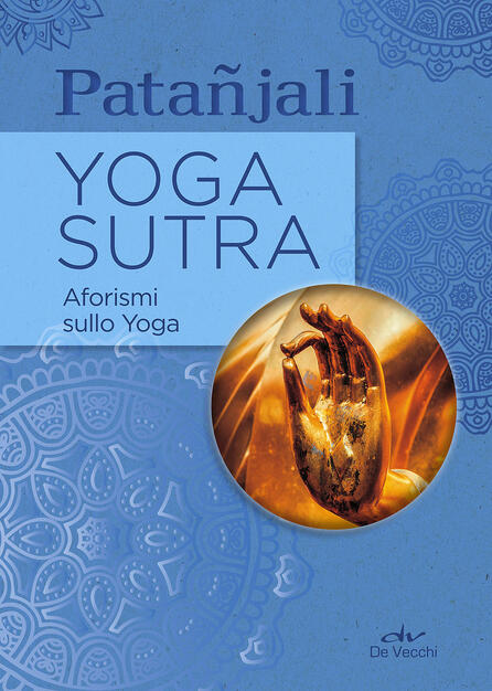 Yoga Sutra Aforismi Sullo Yoga Patanjali Libro De Vecchi Next Age Ibs