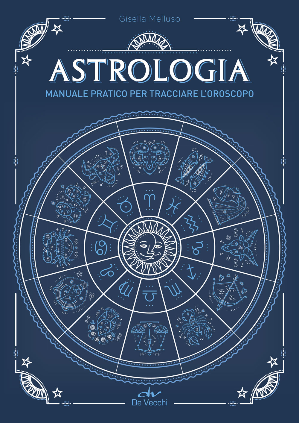 Image of Astrologia. Manuale pratico per tracciare l'oroscopo