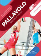 Libro Pallavolo. Beach volley, volley S3 Nicoletta Bertante Giampietro Fantoni