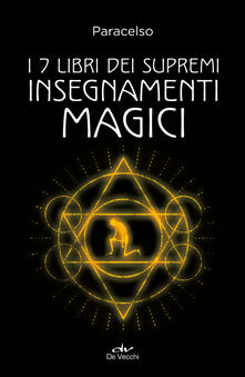 I 7 libri dei supremi insegnamenti magici.pdf