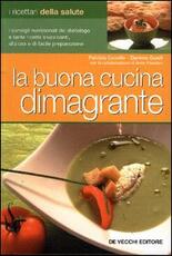 Libro La buona cucina dimagrante Patrizia Cuviello Daniela Guaiti