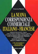 Libro La nuova corrispondenza commerciale italiano-francese Francesca Bignami