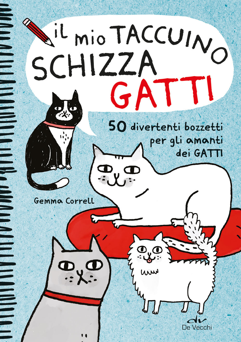 Image of Il mio taccuino schizza gatti. 50 divertenti bozzetti per gli amanti dei gatti