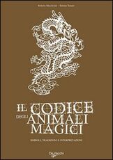 Libro Il codice degli animali magici