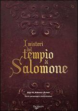 Libro I misteri del tempio di Salomone. Storia, personaggi e interpretazioni Josep M. Albaigés i Olivart