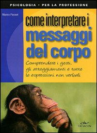 Come interpretare i messaggi del corpo