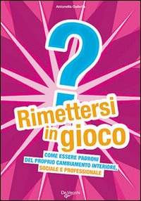 Rimettersi in gioco