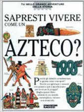 Cover  Sapresti vivere come un azteco?