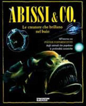 Copertina  Abissi & Co. : le creature che brillano nel buio