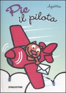 Partyperilperu.it Pic il pilota. Libro pop-up Image