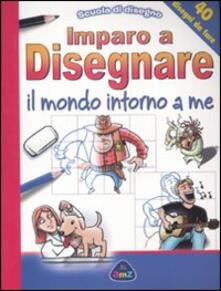 Imparo A Disegnare Il Mondo Intorno A Me Scuola Di Disegno Pdf Libro Pdf Festival