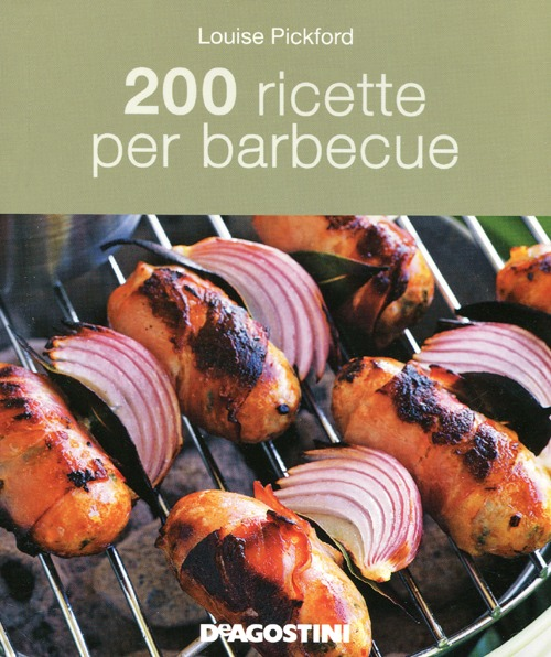 Image of 200 ricette per barbecue