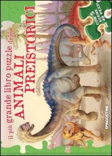 Il più grande libro puzzle degli animali preistorici. Ediz. illustrata.pdf