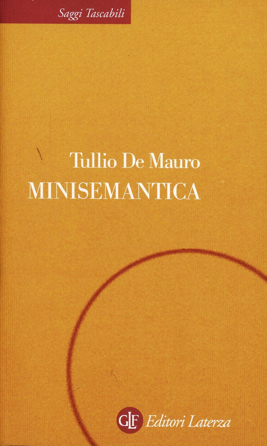 Minisemantica dei linguaggi non verbali e delle lingue Tullio De Mauro Libro Laterza