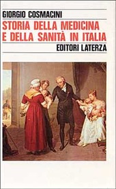 Copertina  Storia della medicina e della sanità in Italia  : dalla peste europea alla guerra mondiale : 1348-1918