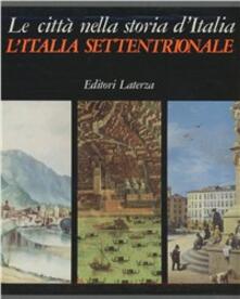 La città nella storia. LItalia settentrionale. Cofanetto.pdf