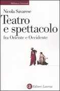 Libro Teatro e spettacolo fra Oriente e Occidente Nicola Savarese