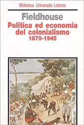 Copertina  Politica ed economia del colonialismo 1870-1945