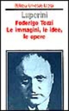 Federigo Tozzi. Le immagini, le idee, le opere.pdf