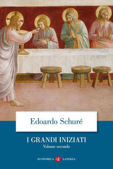 I grandi iniziati. Storia segreta delle religioni. Vol. 2: Orfeo, Pitagora, Platone, Gesù..pdf