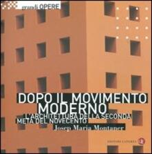Dopo il movimento moderno. Larchitettura della seconda metà del Novecento.pdf