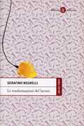 Libro Le trasformazioni del lavoro Serafino Negrelli