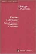 Libro Estetica e letteratura. Il grande romanzo tra Ottocento e Novecento Giuseppe Di Giacomo
