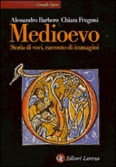 Copertina  Medioevo. Storia di voci, racconto di immagini