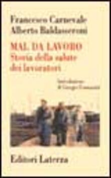 Mal da lavoro. Storia della salute dei lavoratori.pdf