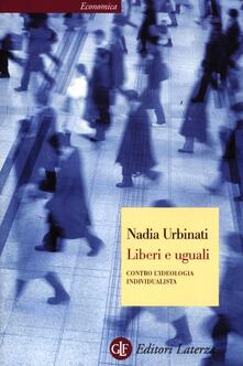 Liberi e uguali. Contro lideologia individualista.pdf