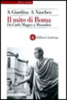 Il mito di Roma. Da Carlo Magno a Mussolini.pdf