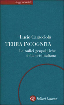 Pdf Online Terra Incognita Le Radici Geopolitiche Della Crisi Italiana Pdf Free