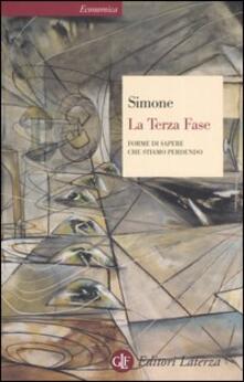 La terza fase. Forme di sapere che stiamo perdendo.pdf