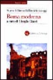 Storia di Roma dallantichità a oggi. Roma moderna.pdf