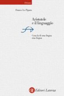 Aristotele e il linguaggio. Cosa fa di una lingua una lingua.pdf