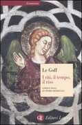 Libro I riti, il tempo, il riso. Cinque saggi di storia medievale Jacques Le Goff