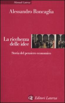 La ricchezza delle idee. Storia del pensiero economico.pdf