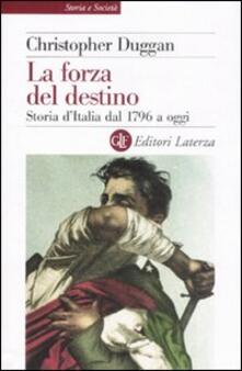 La forza del destino. Storia dItalia dal 1796 a oggi.pdf