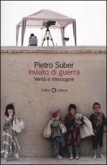 Inviato di guerra. Verità e menzogne.pdf