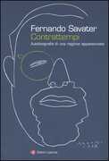 Libro Contrattempi. Autobiografia di una ragione appassionata Fernando Savater