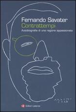 Libro Contrattempi. Autobiografia di una ragione appassionata Fernando Savater