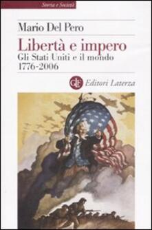 Libertà e impero. Gli Stati Uniti e il mondo 1776-2006.pdf