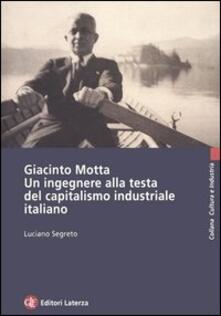 Giacinto Motta. Un ingegnere alla testa del capitalismo industriale italiano.pdf