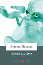 Libro Amore liquido. Sulla fragilità dei legami affettivi Zygmunt Bauman