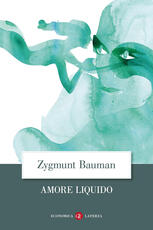 Libro Amore liquido. Sulla fragilità dei legami affettivi Zygmunt Bauman