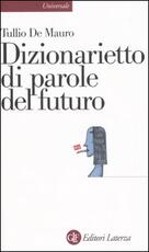 Libro Dizionarietto di parole del futuro Tullio De Mauro