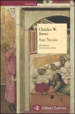 Libro San Nicola. Biografia di una leggenda Charles W. Jones