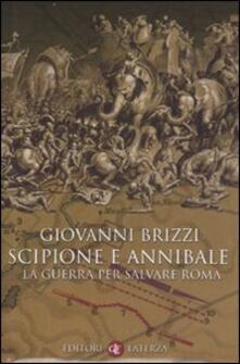 Scipione e Annibale. La guerra per salvare Roma.pdf